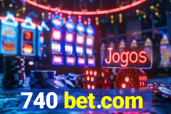 740 bet.com